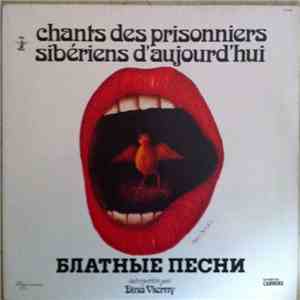 Dina Vierny - Chants Des Prisonniers Sibériens D'Aujourd'hui flac album