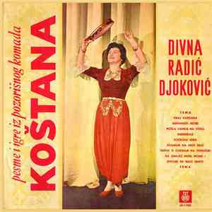 Divna Radić Djoković - Pesme I Igre Iz Pozorišnog Komada "Koštana" flac album