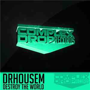 DrHouseM - Destroy The World flac album