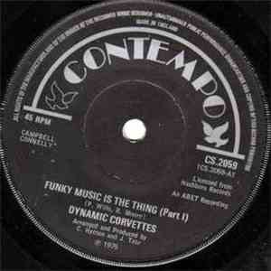 Dynamic Corvettes - Funky Music Is The Thing flac album