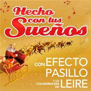 Efecto Pasillo feat. Leire - Hecho Con Tus Sueños 2013 flac album