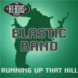 Elastic Band - Running Up That Hill flac album