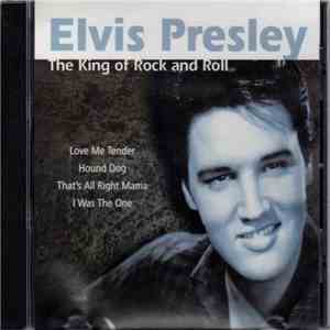Elvis Presley - The King Of Rock And Roll flac album