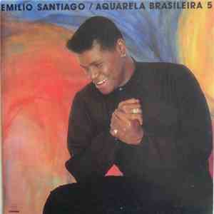 Emilio Santiago - Aquarela Brasileira 5 flac album