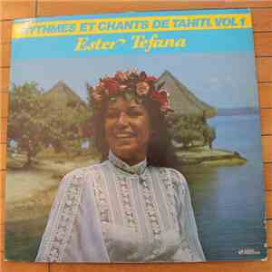 Esther Tefana - Rythmes Et Chants De Tahiti. Vol 1 flac album