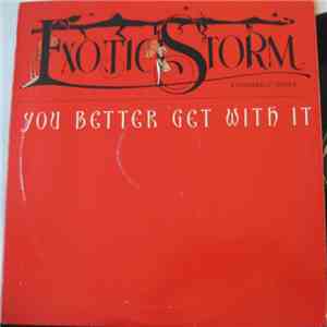 Exotic Storm - You Better Get With It flac album