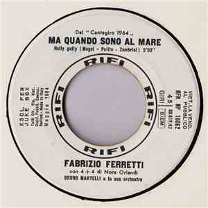 Fabrizio Ferretti - Ma Quando Sono Al Mare flac album