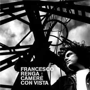Francesco Renga - Camere Con Vista flac album