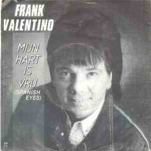 Frank Valentino - Mijn Hart Is Vrij / Nee Ik Mag Niet Van Je Houden flac album
