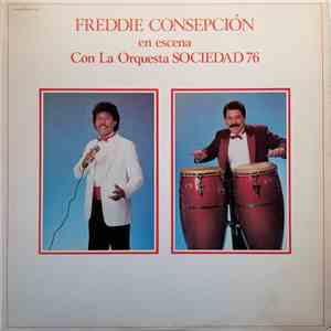 Freddy Consepción, Sociedad 76 - En Escena Con La Orquesta Sociedad 76 flac album