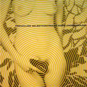 Freiwillige Selbstkontrolle - Goes Underground flac album