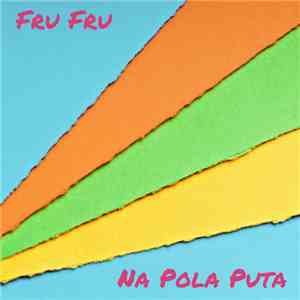 Fru Fru - Na Pola Puta flac album