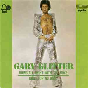 Gary Glitter - Doing All Right With The Boys / Good For No Good flac album