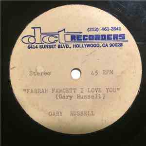 Gary Russell  - Farrah Fawcett I Love You / Stand Right Up flac album