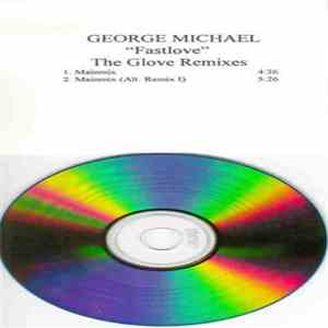 George Michael - Fastlove (The Glove Mixes) flac album