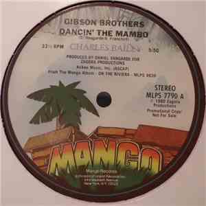 Gibson Brothers - Dancin' The Mambo / All I Ever Want Is You flac album