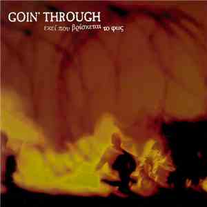 Goin' Through - Εκεί Που Βρίσκεται Το Φως flac album
