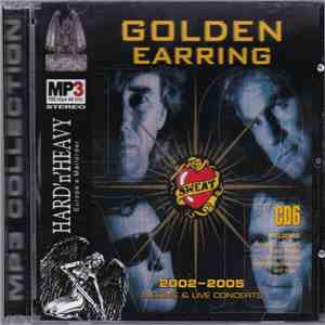Golden Earring - MP3 Collection - DISC 6 (2002-2005) flac album