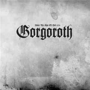 Gorgoroth - Under The Sign Of Hell 2011 flac album
