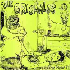 Griswalds / The Kenmores - Legalise The Stupid EP / Potty Training flac album