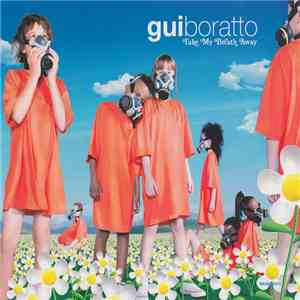 Gui Boratto - Take My Breath Away flac album