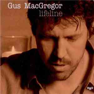 Gus MacGregor - Lifeline flac album