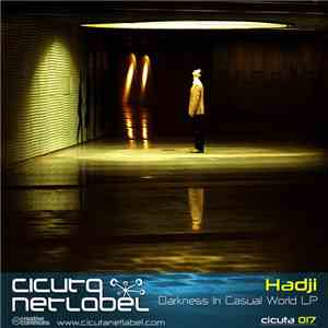 Hadji - Darkness In Casual World LP flac album