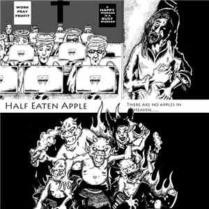 Half Eaten Apple - There Are No Apples In Heaven...... flac album