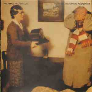Half Man Half Biscuit - McIntyre, Treadmore And Davitt flac album