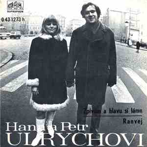 Hana A Petr Ulrychovi - Zpívám A Hlavu Si Lámu / Ranvej flac album