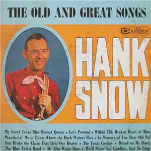 Hank Snow - The Old And Great Songs flac album