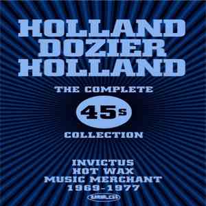 Holland Dozier Holland - The Complete 45s Collection flac album