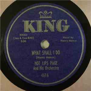 Hot Lips Page And His Orchestra - What Shall I Do / The Jungle King flac album