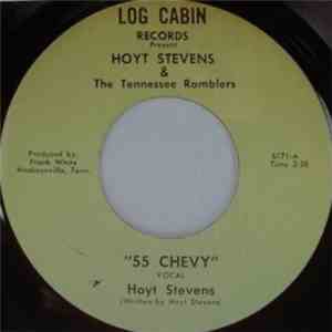 Hoyt Stevens & The Tennessee Ramblers - 55 Chevy / There Is No Reason flac album