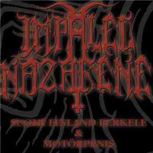 Impaled Nazarene - Suomi Finland Perkele & Motörpenis flac album