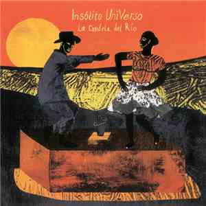 Insólito UniVerso - La candela del río flac album