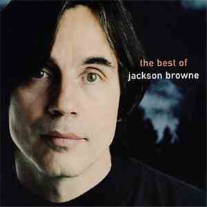 Jackson Browne - The Next Voice You Hear - The Best Of Jackson Browne flac album