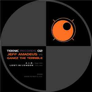 Jeff Amadeus vs Ganez The Terrible - Teknic 02 flac album