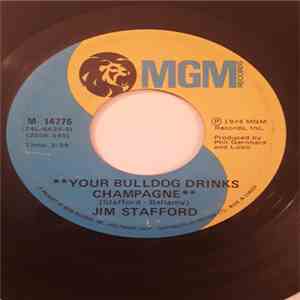 Jim Stafford - Your Bulldog Drinks Champagne / A Real Good Time flac album