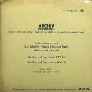 Johann Sebastian Bach, Helmut Walcha - Präludium Und Fuge G-Dur, BWV 550 / Präludium Und Fuge A-Moll, BWV 551 flac album