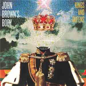 John Brown's Body  - Kings And Queens flac album