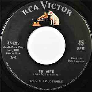 John D. Loudermilk - Th' Wife / Nothing To Gain flac album