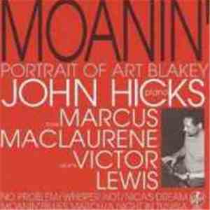 John Hicks Trio - Moanin' - Portrait Of Art Blakey flac album