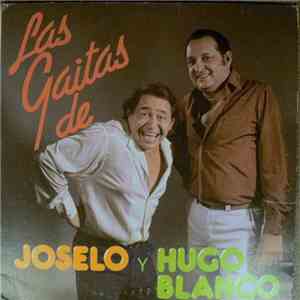 Joselo  Y Hugo Blanco - Las Gaitas De Joselo Con Hugo Blanco 1983 flac album
