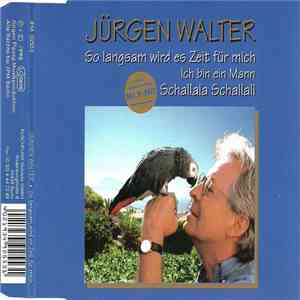 Jürgen Walter - So Langsam Wird Es Zeit Für Mich flac album