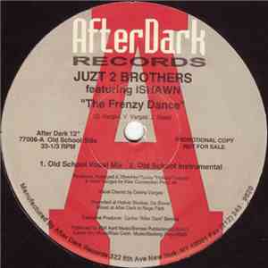 Juzt 2 Brothers Featuring Ishawn - The Frenzy Dance flac album