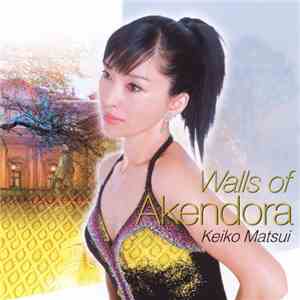 Keiko Matsui - Walls Of Akendora flac album
