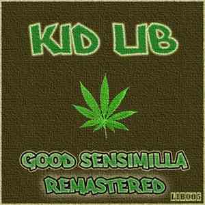 Kid Lib - Good Sensimilla / Collie (Remastered) flac album