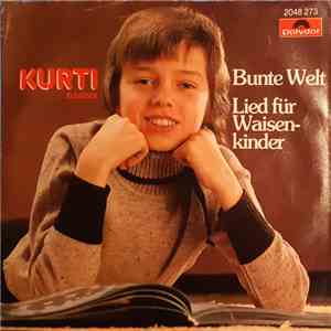Kurt Elsasser - Bunte Welt / Lied Für Waisenkinder flac album