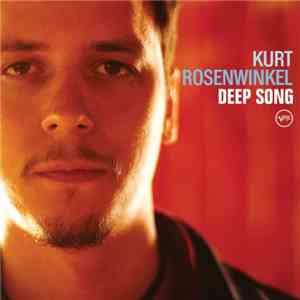 Kurt Rosenwinkel - Deep Song flac album